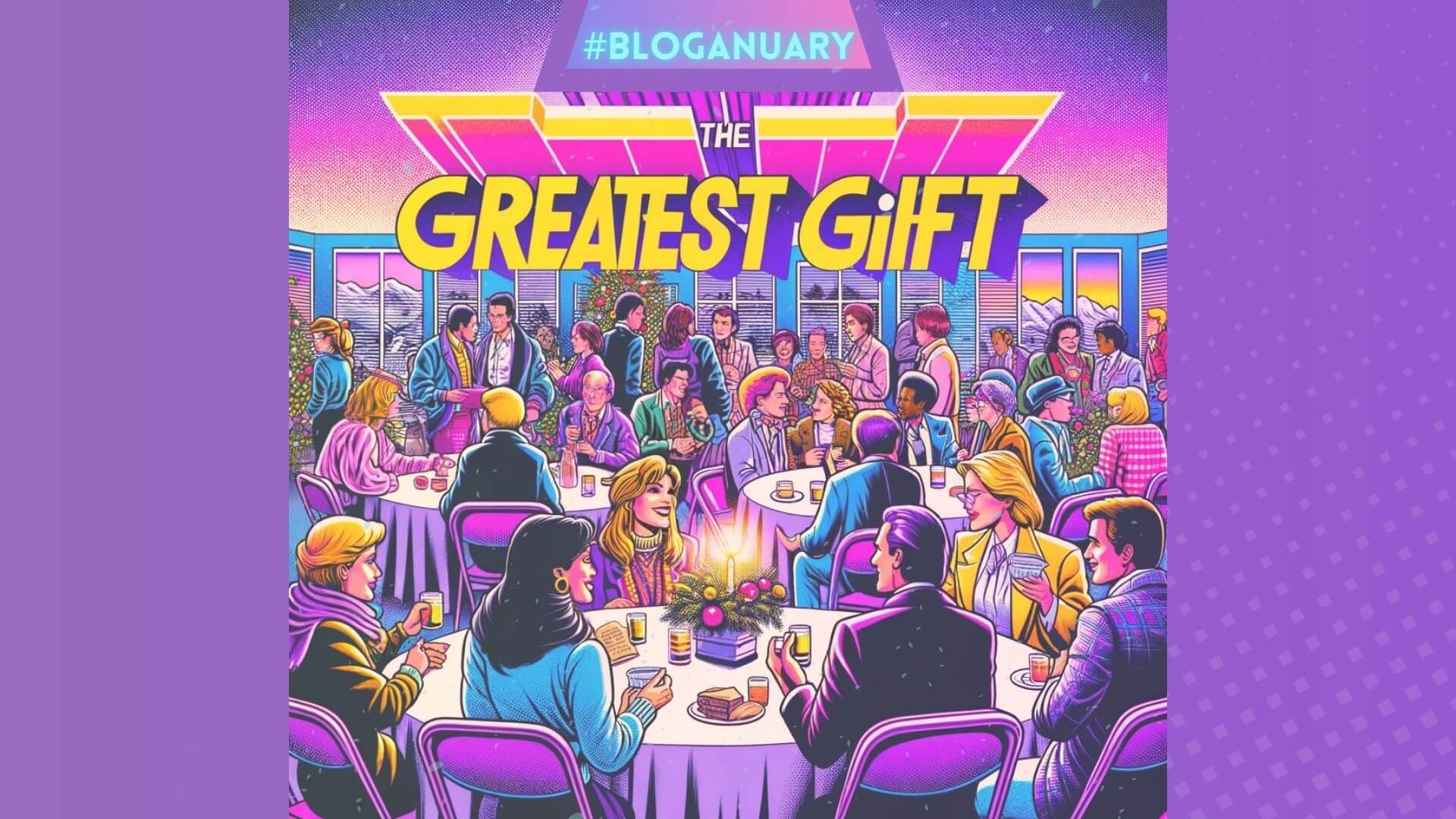 The Greatest Gift Someone Could Give to Me [Bloganuary – Day 4]